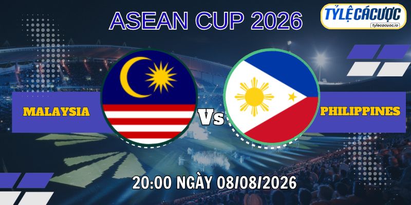 Tỷ lệ cá cược Malaysia vs Philippines 20h00 ngày 08/08 – ASEAN Cup